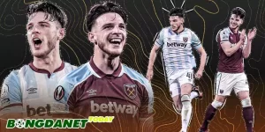 Arsenal quyết tâm hoàn thành thương vụ chuyển nhượng Declan Rice